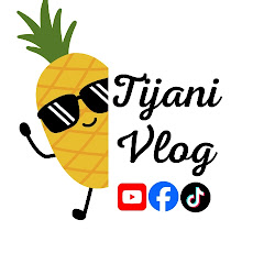 Tijani Vlog