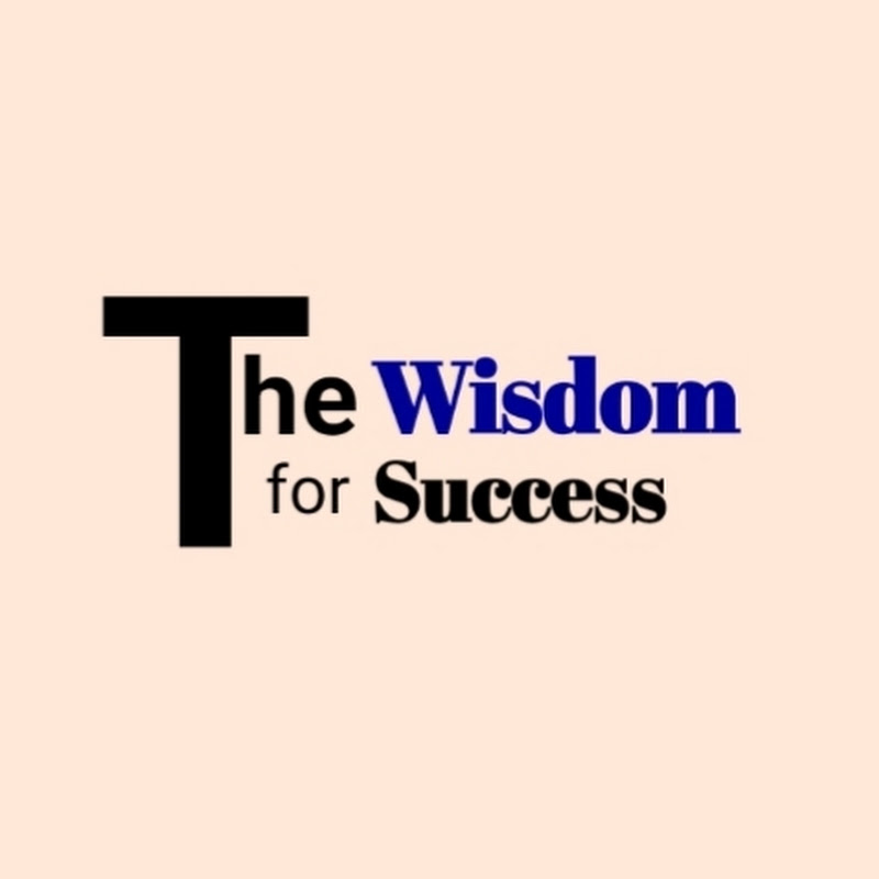 The Wisdom For Success 