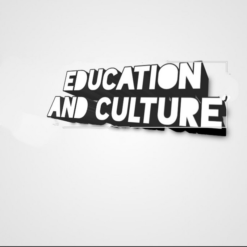Education and culture