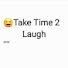 SnuCQIlrF_g-channel-avatar-😆TakeTime2Laugh
