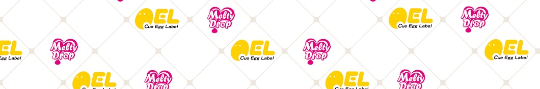 Cue Egg Label & Melty Drop ãƒãƒ£ãƒ³ãƒãƒ« Avatar de canal de YouTube