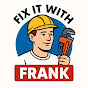Fix It with Frank - @FixItwithFrank - Youtube