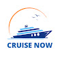 CRUISE NOW