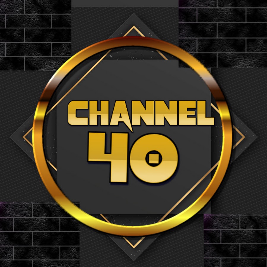 channel 40 رمز قناة اليوتيوب