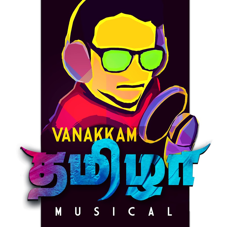 VANAKKAM THAMIZHA MUSICAL YouTube channel avatar