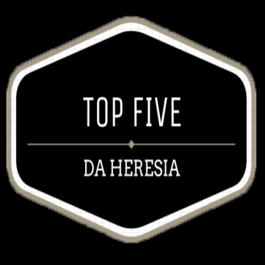 Top Five da Heresia
