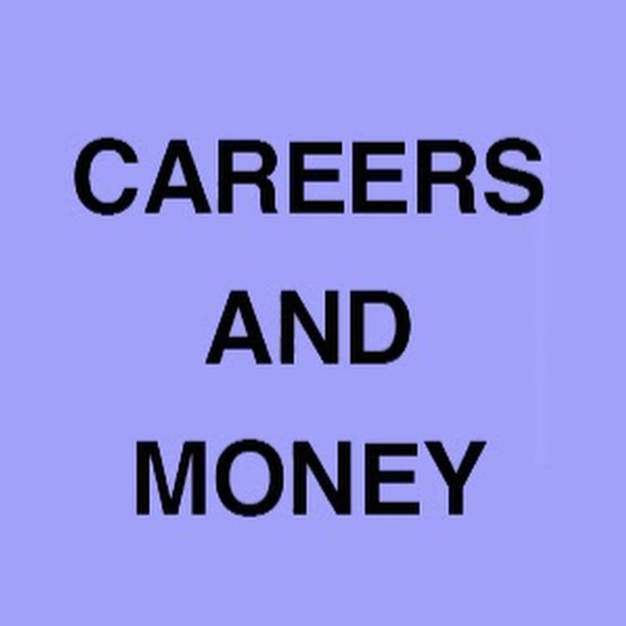 Careers and Money Аватар канала YouTube