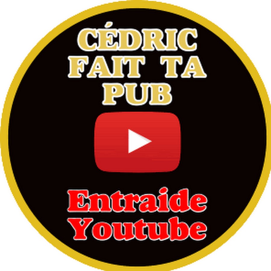 CÃ©dric fait ta pub Avatar de chaîne YouTube