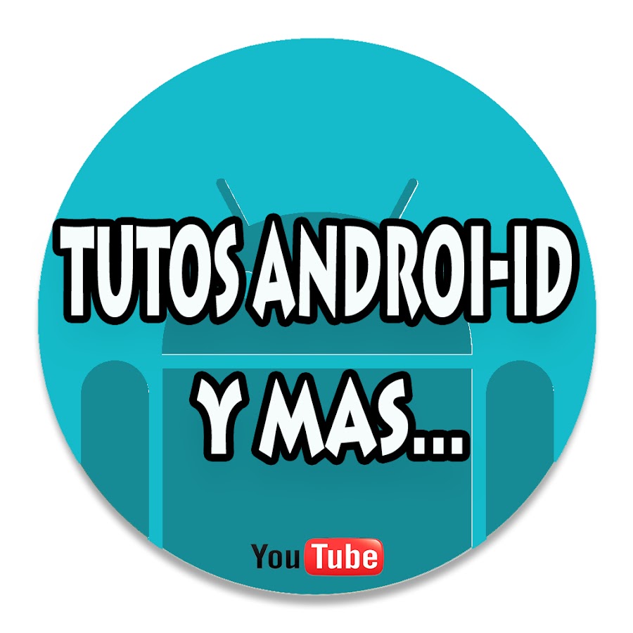 TUTOS ANDRO-ID Y MAS Avatar de chaîne YouTube
