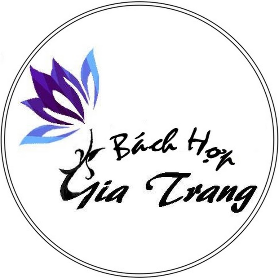 BÃ¡ch Há»£p Gia Trang رمز قناة اليوتيوب