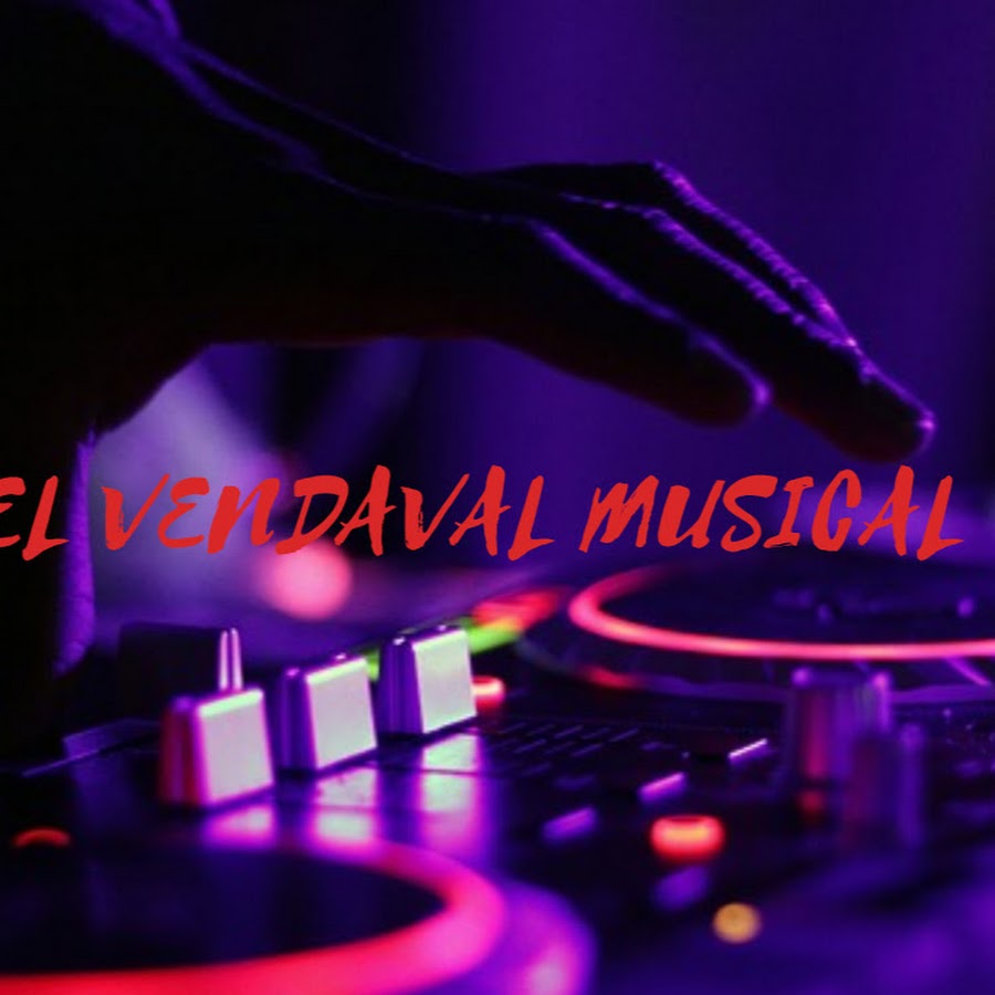El Vendaval Musical यूट्यूब चैनल अवतार