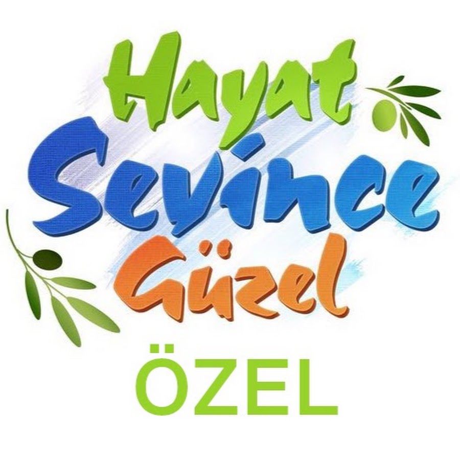 Hayat Sevince GÃ¼zel Ã–zel رمز قناة اليوتيوب