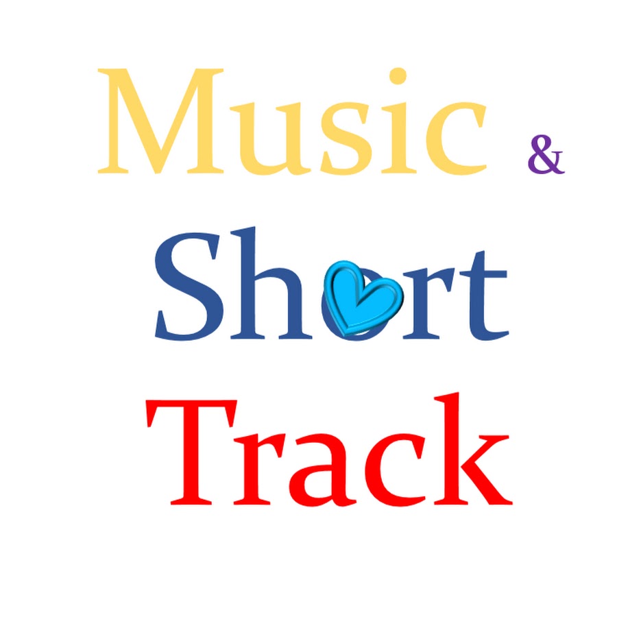 Music & Short Track