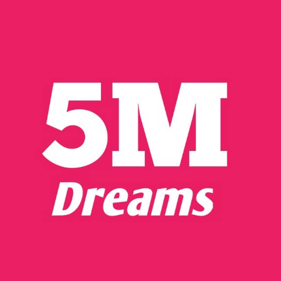 5 Million Dreams