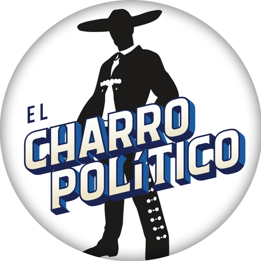 El Charro Politico Avatar de canal de YouTube