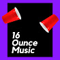 16OunceMusic - @16OunceMusic YouTube Profile Photo