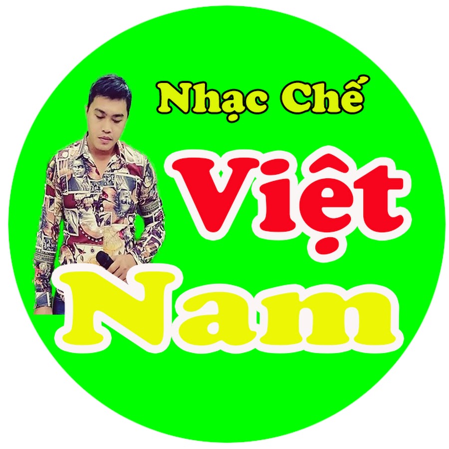 Nháº¡c Cháº¿ Viá»‡t Nam Аватар канала YouTube