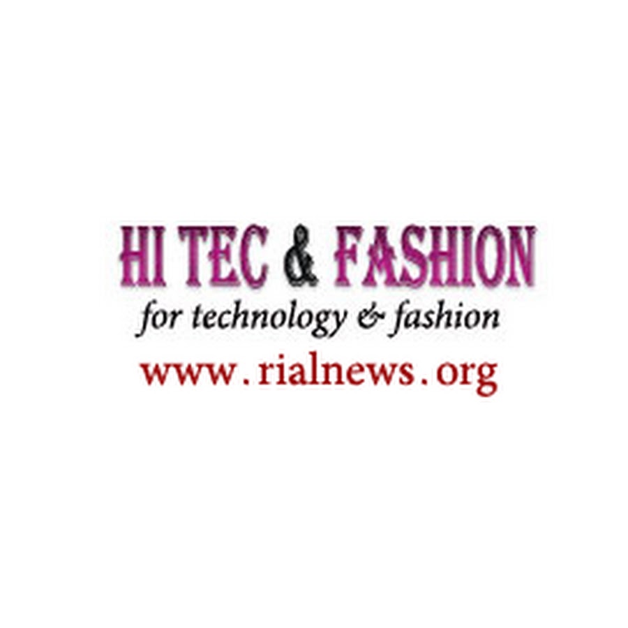 hi tec & fashion رمز قناة اليوتيوب