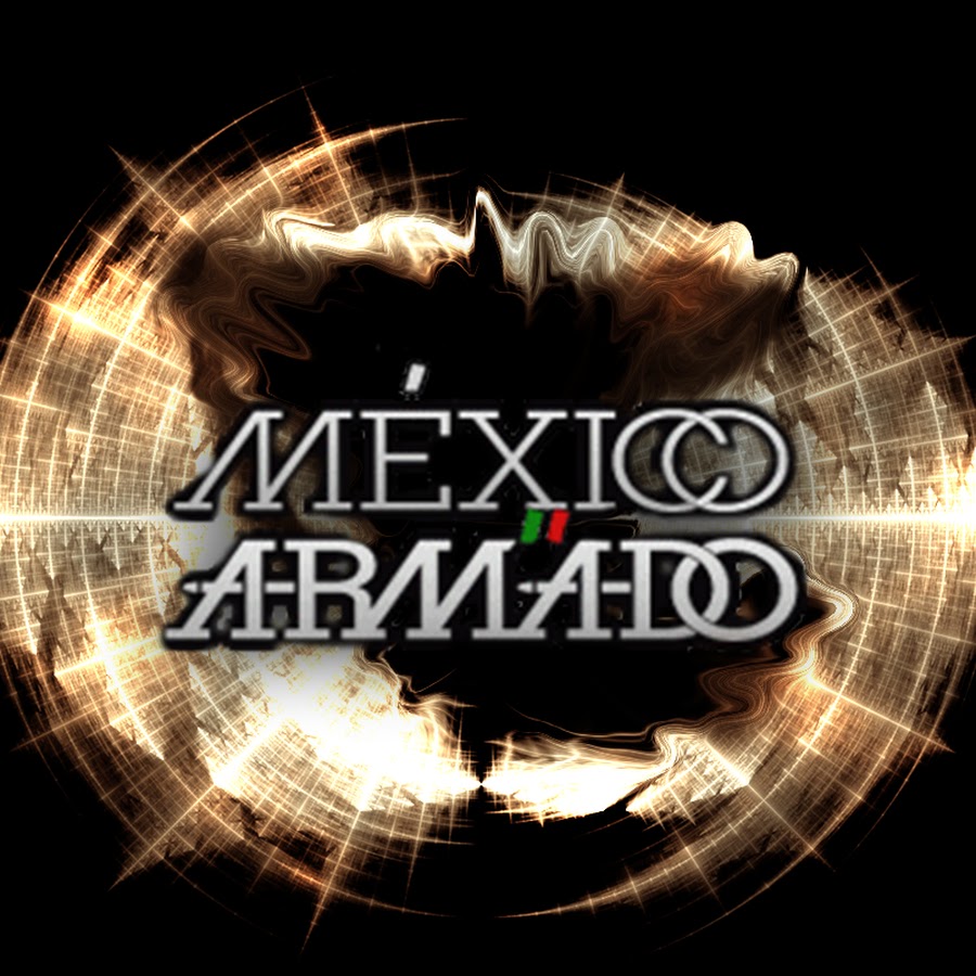 MexicoArmado TV Oficial