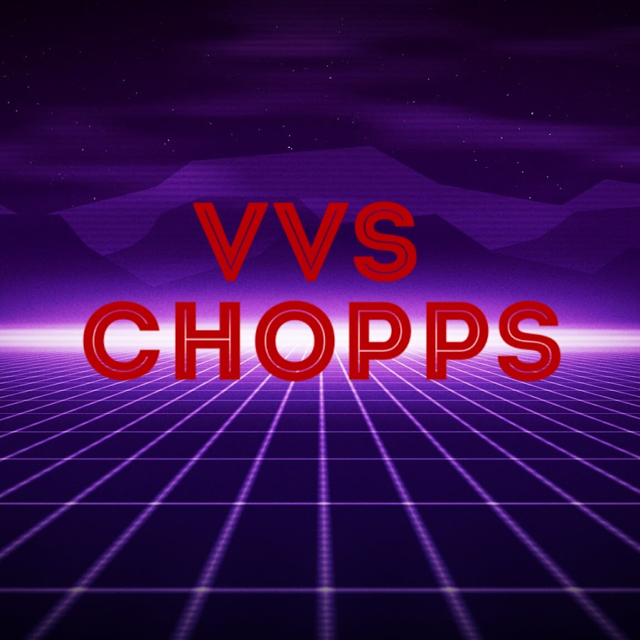 VVS Chopps यूट्यूब चैनल अवतार