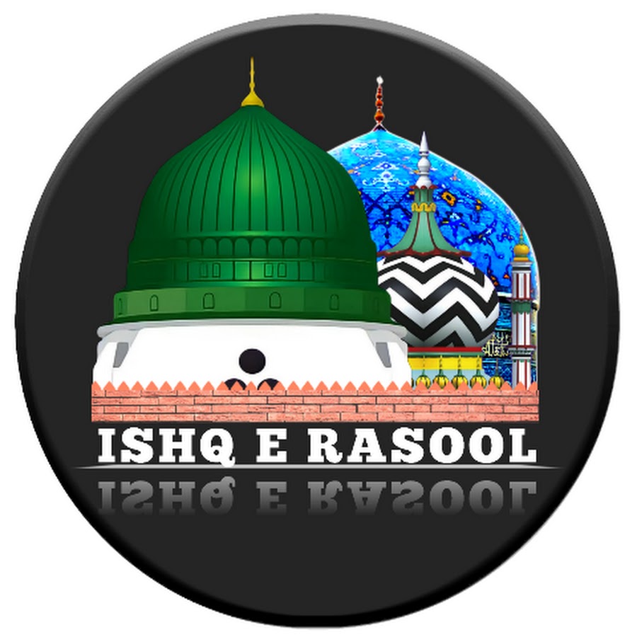 ISHQ -E- RASOOL YouTube channel avatar