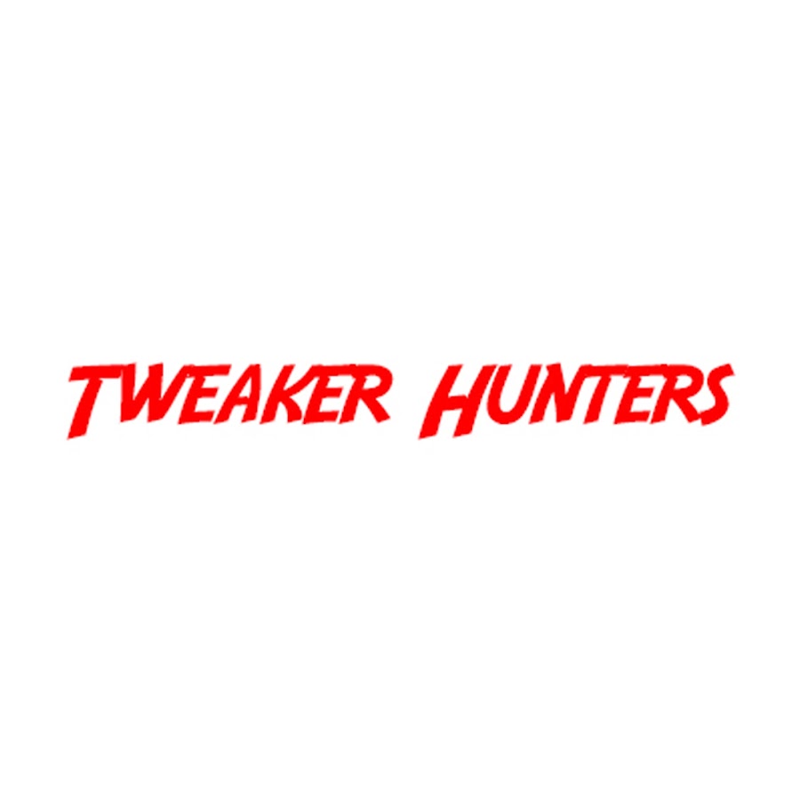 Tweaker Hunters