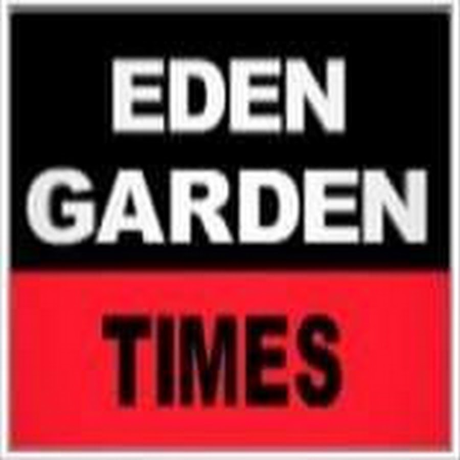 EDEN GARDEN TIMES