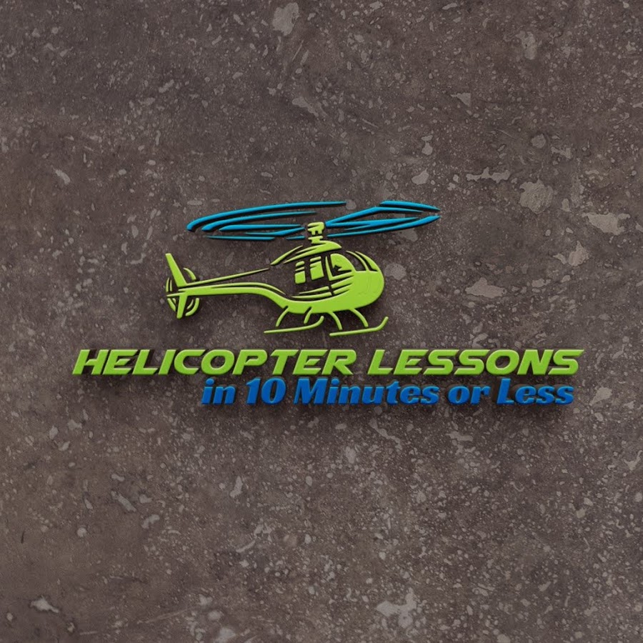 Helicopter Lessons In 10 Minutes or Less Avatar canale YouTube 