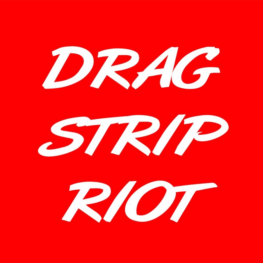 Drag Strip Riot YouTube channel avatar