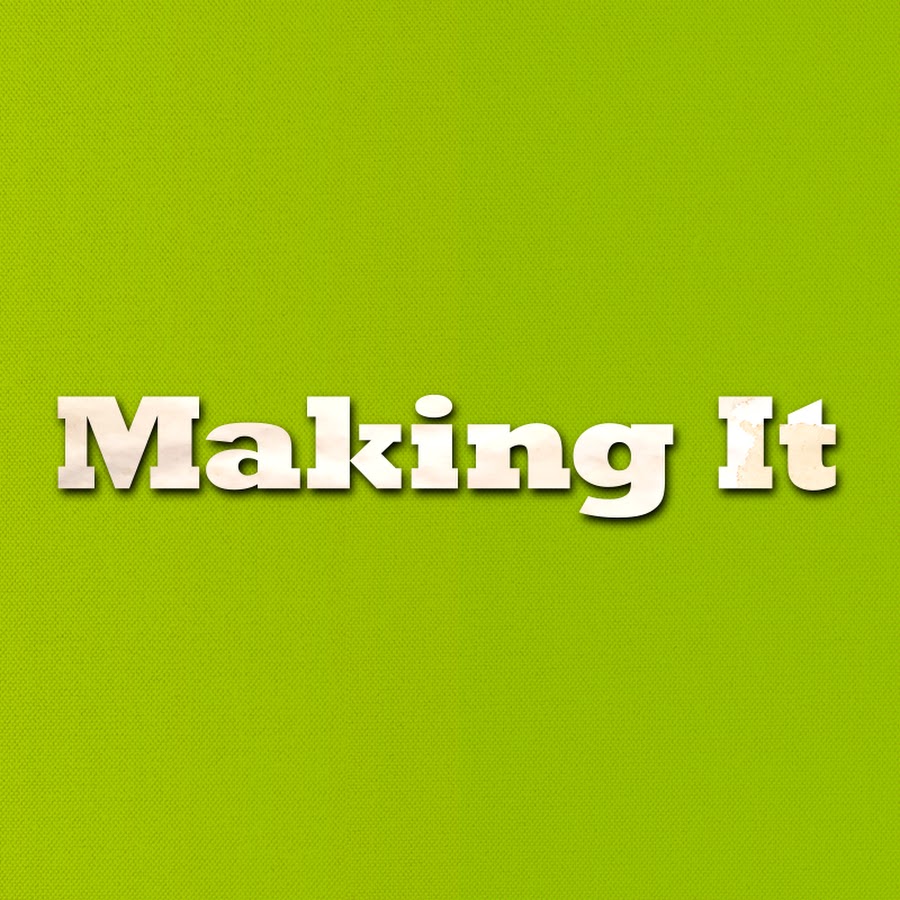 Making It Avatar de chaîne YouTube