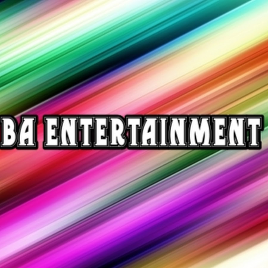 BA ENTERTAINMENT YouTube channel avatar
