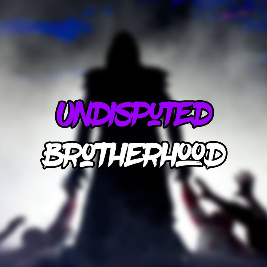 Undisputed Brotherhood