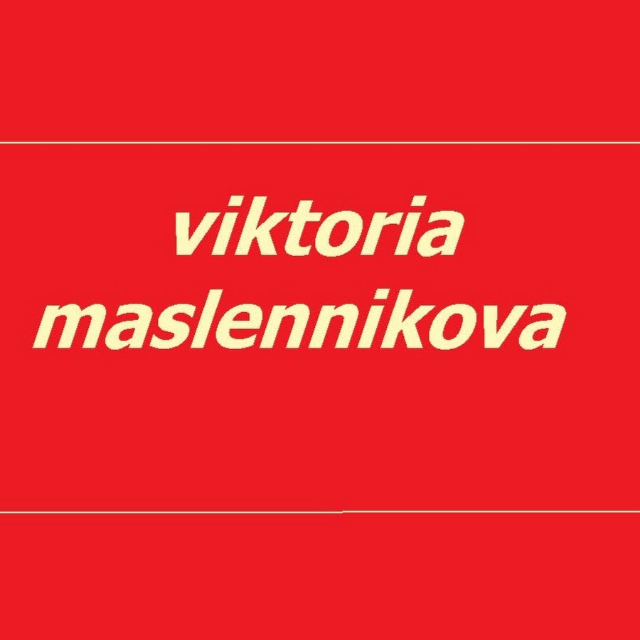 Viktoria Maslennikova YouTube channel avatar