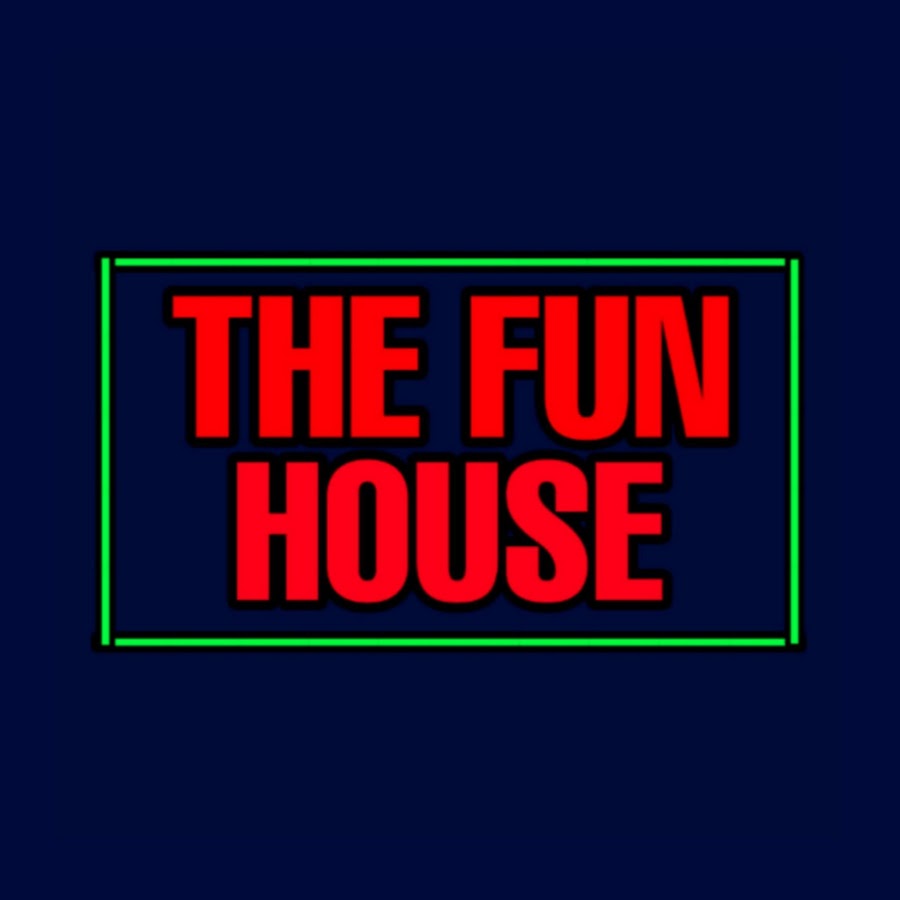 THE FUN HOUSE YouTube channel avatar