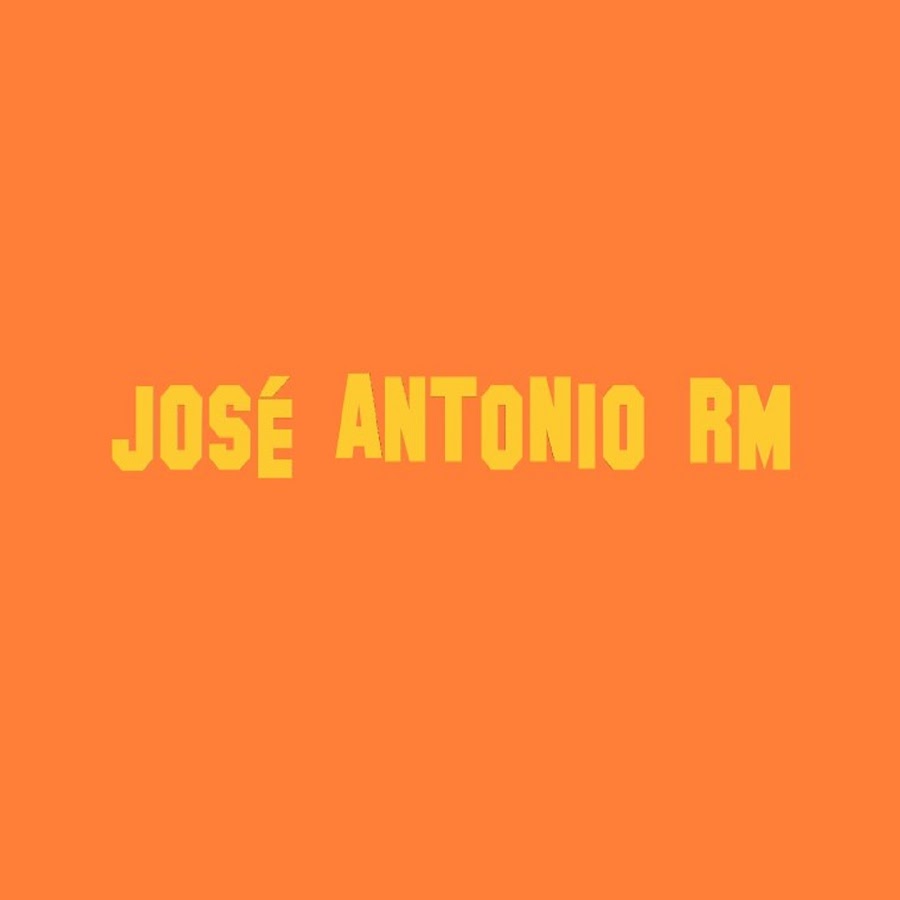 JosÃ© Antonio RM YouTube 频道头像