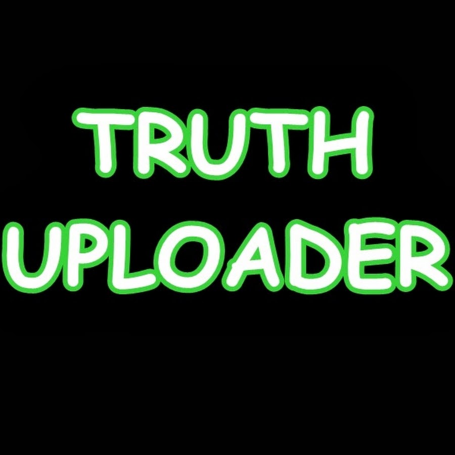 TRUTH UPLOADER Avatar de canal de YouTube
