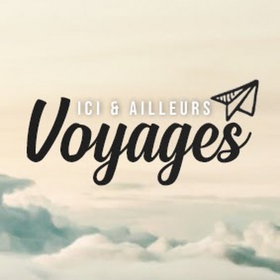 Voyages et dÃ©couvertes Awatar kanału YouTube