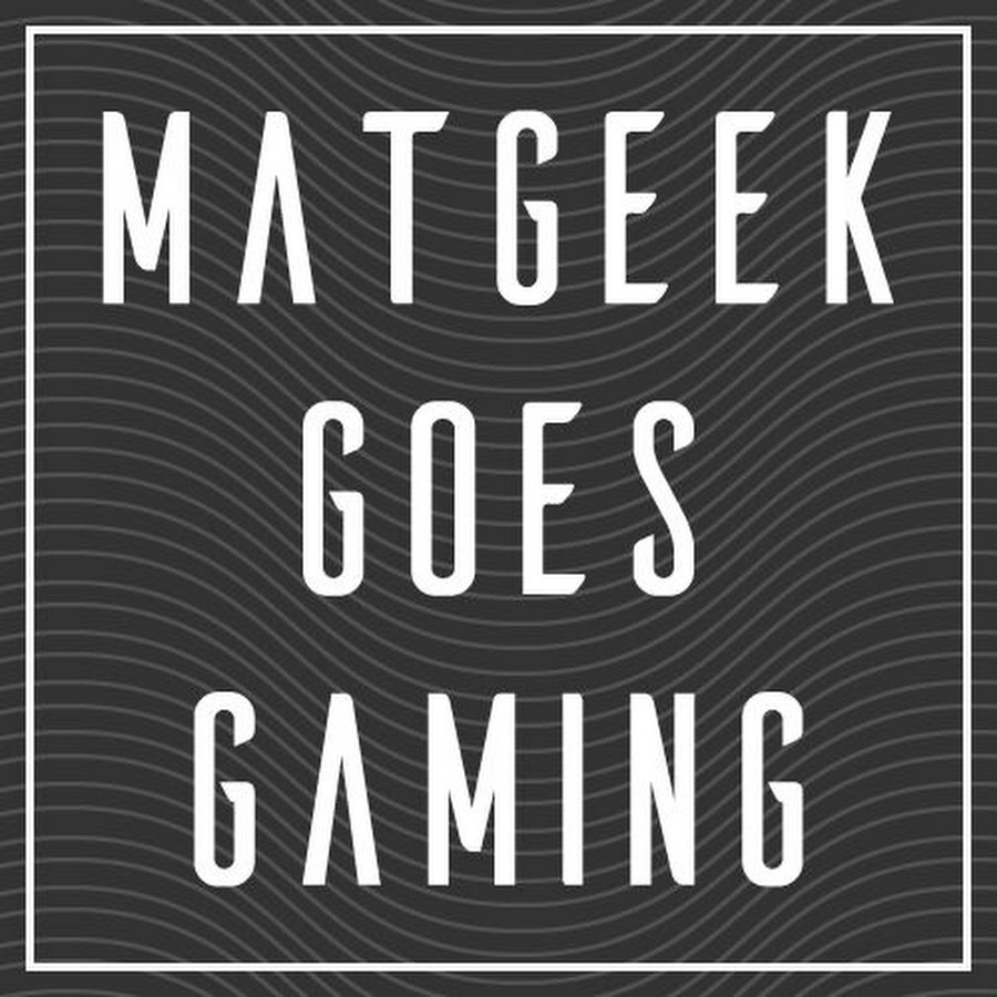 Matgeek Goes Gaming