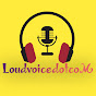 LoudvoicedotcoM YouTube Profile Photo
