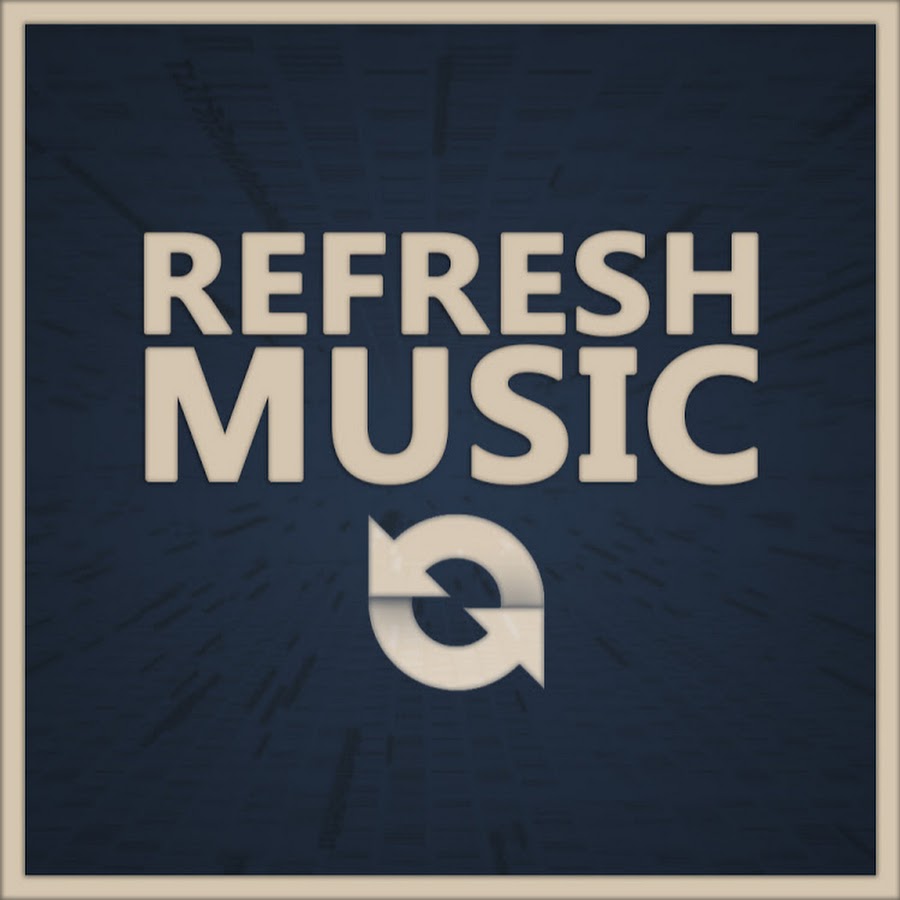 Refresh Music Аватар канала YouTube
