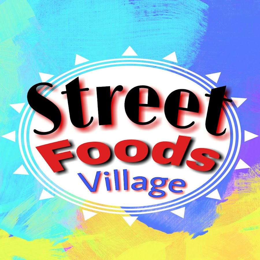 Street Foods Village YouTube 频道头像