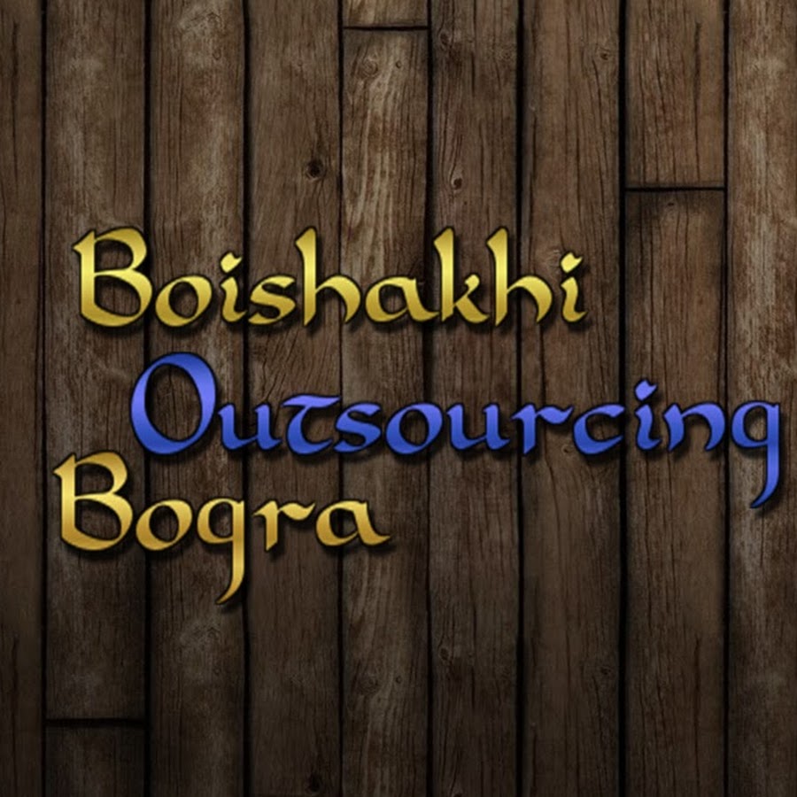 Boishakhi Outsourcing Bogra YouTube channel avatar