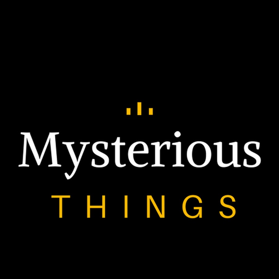 mysterious things ইউটিউব চ্যানেল অ্যাভাটার