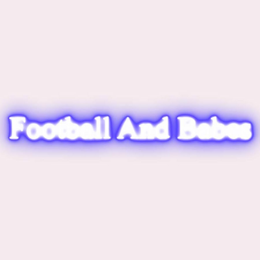 FOOTBALL AND BABES 2 YouTube channel avatar