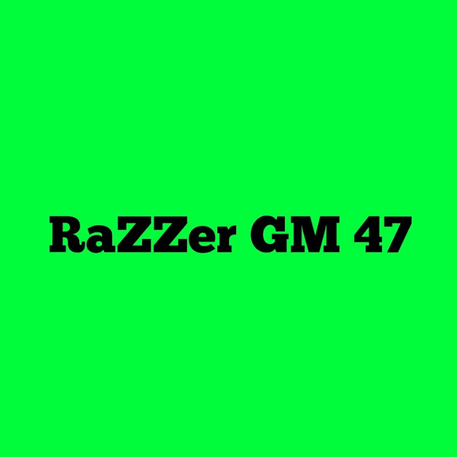RaZZer GM 47 YouTube channel avatar