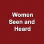 Women Seen and Heard YouTube Profile Photo