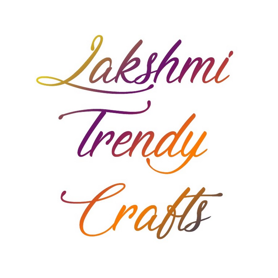 Lakshmi Trendy Crafts YouTube channel avatar