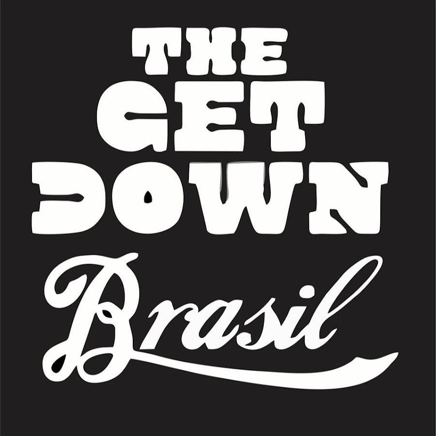 The Get Down Brasil ইউটিউব চ্যানেল অ্যাভাটার