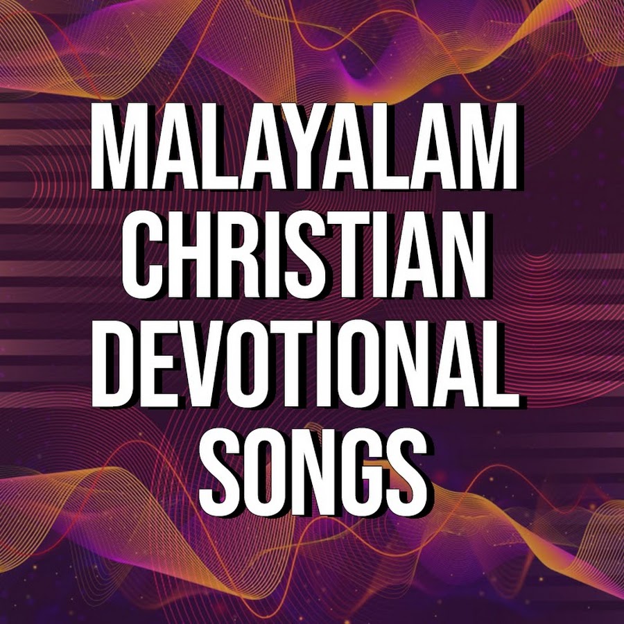Malayalam Christian Devotional Songs YouTube channel avatar
