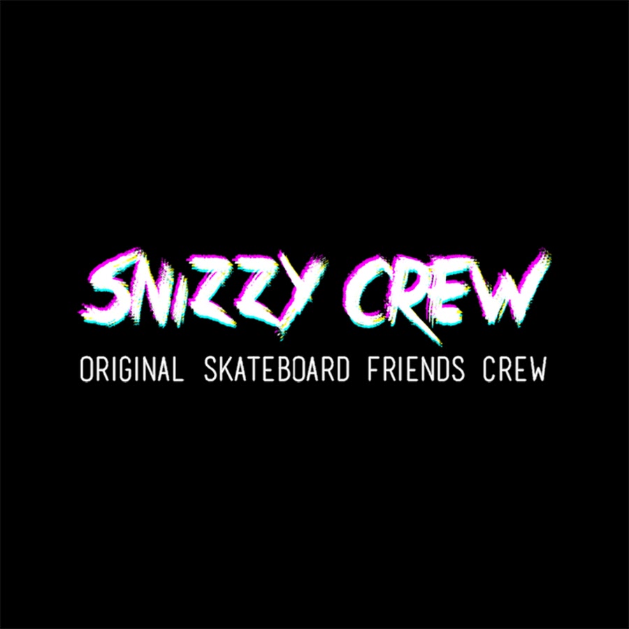 Snizzy Crew